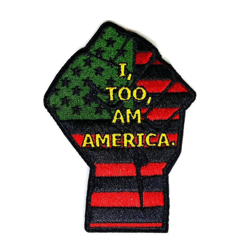 I, TOO, AM AMERICA Embroidered Patch