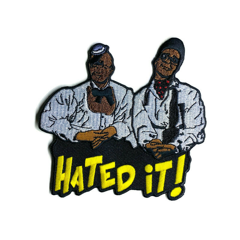 Hated It! Embroidered Patch
